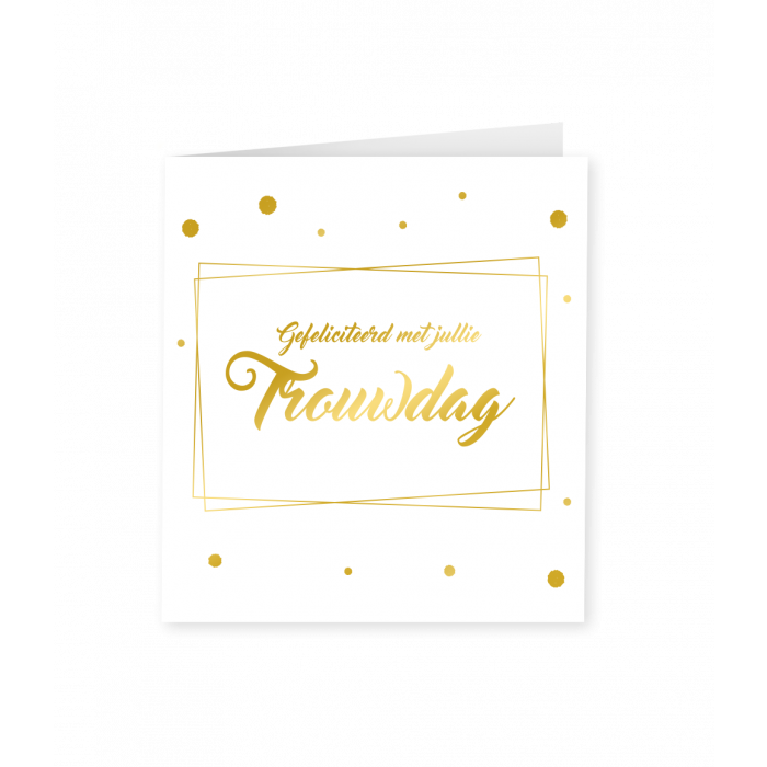 Wenskaart Goud Wit Gefeliciteerd met jullie Trouwdag