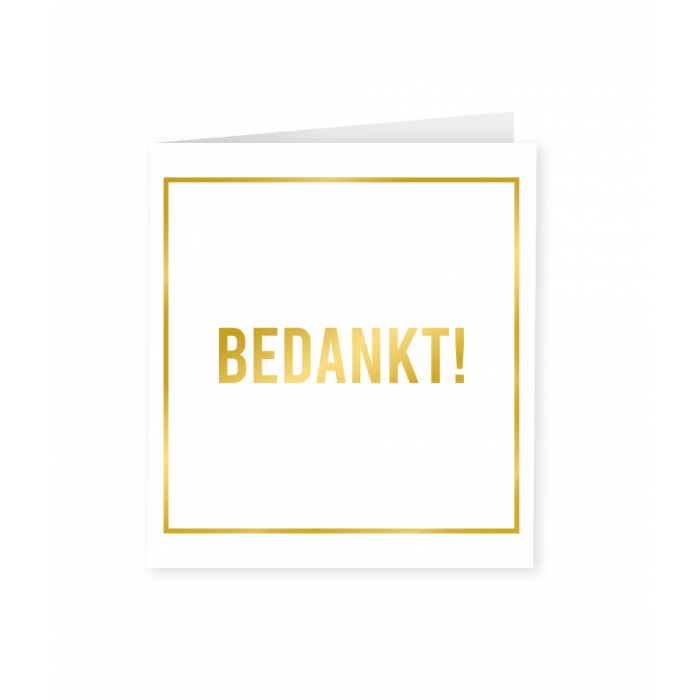 Bedankkaart Goud Wit Bedankt!