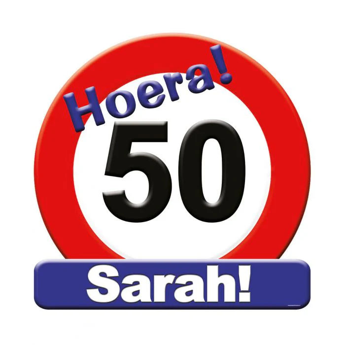 Huldeschild Verkeersbord Sarah 50 Jaar 50 cm