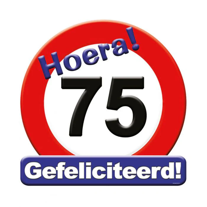 Huldeschild Verkeersbord 75 Jaar 50 cm