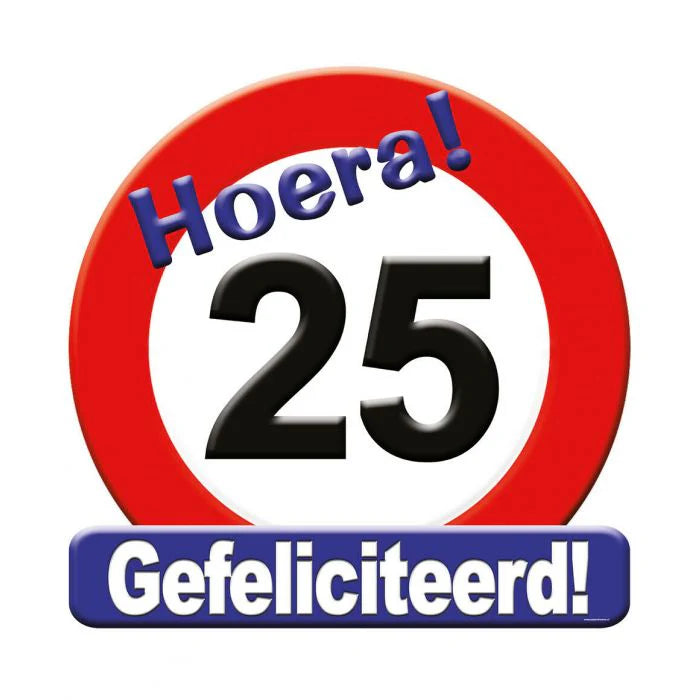 Huldeschild Verkeersbord 25 Jaar 50 cm