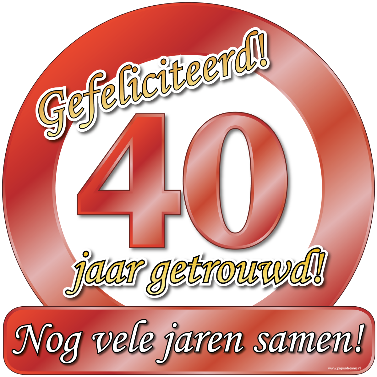 Huldeschild 40 Jaar Getrouwd 50cm