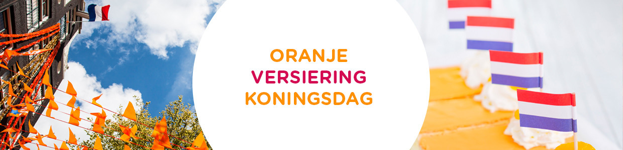 Koningsdag Oranje Versiering Koningsdag Oranje Versiering