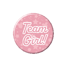 Button Gender Reveal - Team Girl