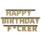 Happy Birthday Fucker Letterbanner